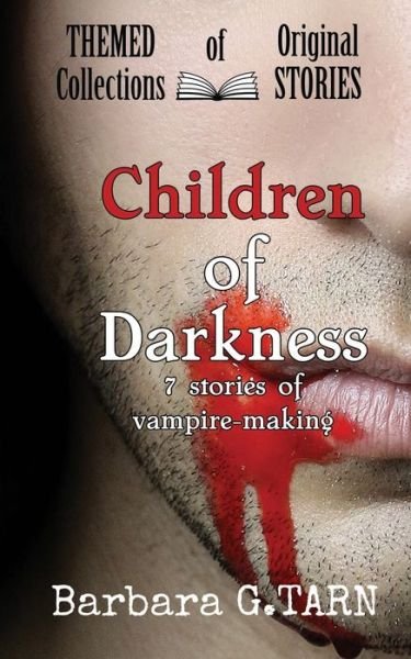 Cover for Barbara G Tarn · Children of Darkness - Themed Collections of Original Stories (Paperback Bog) (2021)