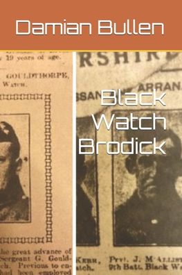 Cover for Damian Beeson Bullen · Black Watch Brodick (Pocketbok) (2022)