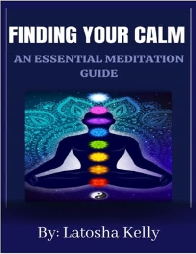 Cover for Latosha Kelly · Finding Your Calm: An Essential Meditation Guide (Paperback Book) (2022)