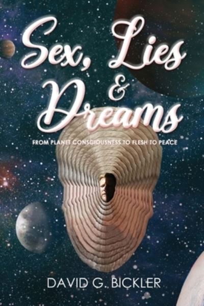 Cover for David Bickler · Sex, Lies &amp; Dreams (Book) (2023)