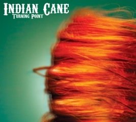 Turning Point - Indian Cane - Musique - Indian Cane - 9950010010073 - 1 juin 2014