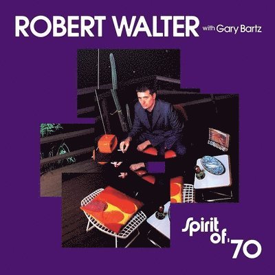 Cover for Robert Walter · Spirit Of '70 (LP) (2021)