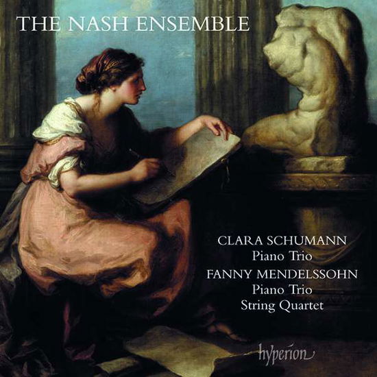 Cover for Nash Ensemble · Clara Schumann: Piano Trio In G Minor / Fanny Mendelssohn: Piano Trio In D Minor / String Quartet In E Flat Major (CD) (2020)