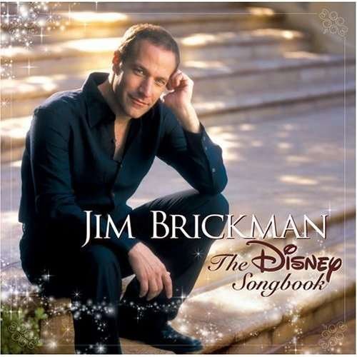 Disney Songbook - Jim Brickman - Music - DISNEY - 0050086138074 - October 4, 2005