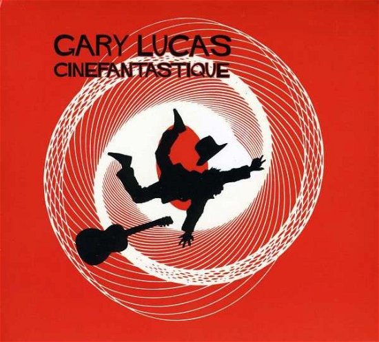Cinefantastique - Gary Lucas - Musiikki - NORTHERN SPY - 0081159199074 - tiistai 1. lokakuuta 2013