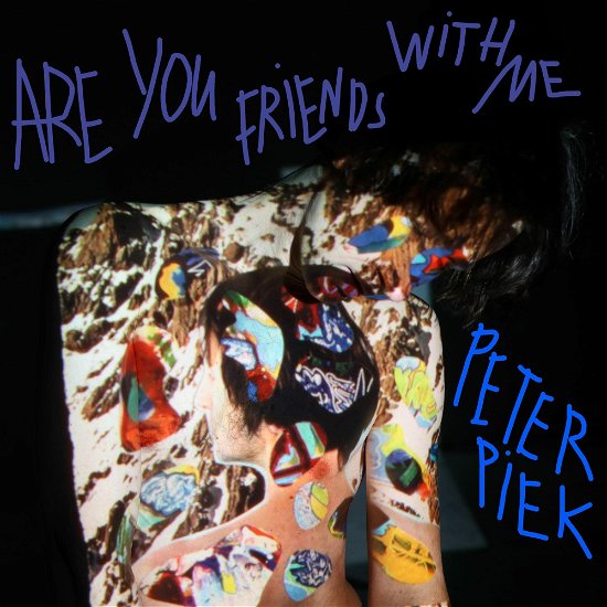 Cover for Peter Piek · Are You Friends With Me (LP) (2022)