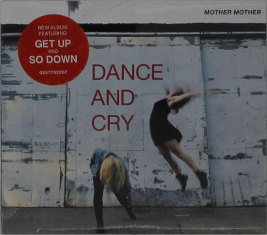 Dance & Cry - Mother Mother - Music - POP - 0602577022074 - November 2, 2018
