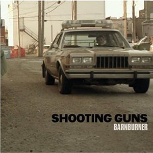 Cover for Shooting Guns · Barnburner (7&quot;) (2015)