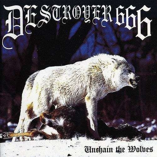 Cover for Destroyer 666 · Unchain the Wolves (LP) (2015)