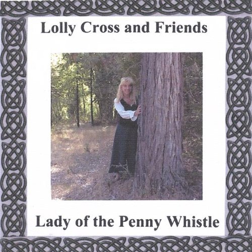 Cover for Lolly Cross · Lady of the Penny Whistle (CD) (2005)