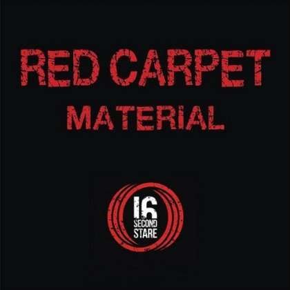 Cover for 16 Second Stare · Red Carpet Material (CD) (2013)