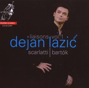 Cover for Dejan Lazic · Scarlatti &amp; Bartok - Liasons Vol.1 (CD) (2008)