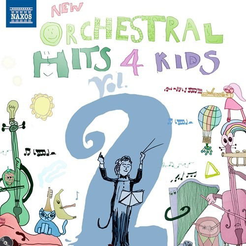 New Orchestral Hits 4 Kids, Vol. 2 - Bergby, Ingar / Chen, Sara / Davies, Nick / Eljas, Anders / Hængsle, Nikolai / Horntveth, Lars / Høyer, Ola / Knutsen, Eirik Tovsrud / Kovacs, Megan / Moen, Øystein / Mortvedt, Nina / Mr. E and Me/The Norwegian Girls Choir / Norwegian Radio Orchestra / Ny - Música - Naxos - 0747313451074 - 12 de maio de 2023