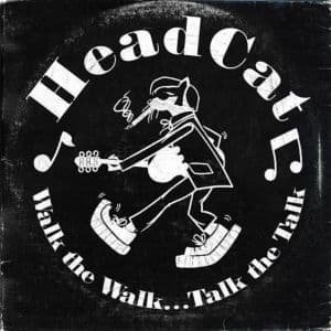 Walk the Walk Talk the Talk - Headcat - Music - ROCKET - 0815981010074 - July 5, 2011