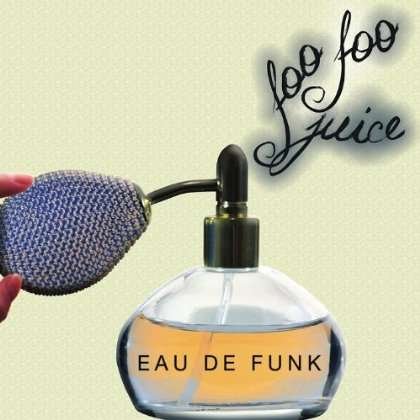 Cover for Foofoo Juice · Eau De Funk (CD) (2011)