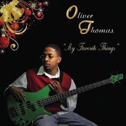 Cover for Oliver Thomas · My Favorite Things (CD) (2011)