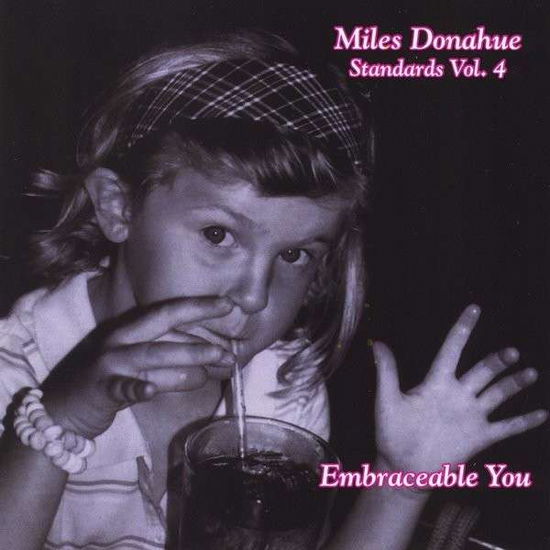 Cover for Miles Donahue · Miles Donahue Standards 4 (Embraceable You) (CD) (2002)