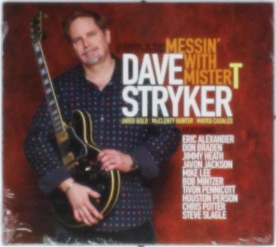 Cover for Dave Stryker · Messin with Mister T (CD) [Digipak] (2015)