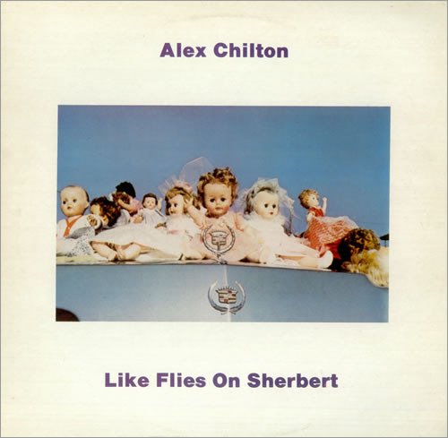 Like Flies on Sherbert - Alex Chilton - Musik - VINYL LOVERS - 0889397991074 - 16. oktober 2020