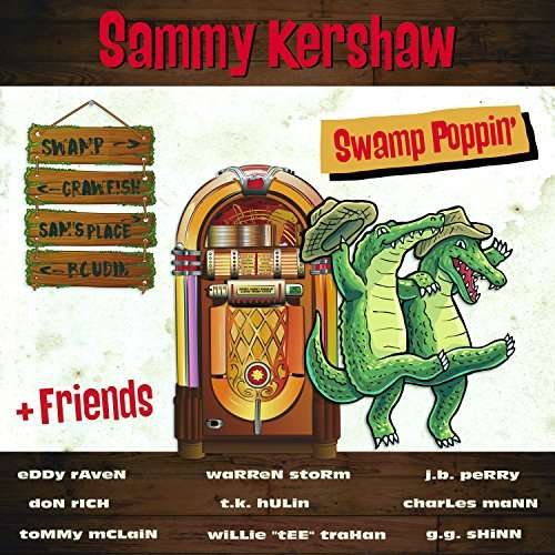 Swamp Poppin' - Sammy Kershaw - Musikk - BLUES - 0897470002074 - 8. september 2017