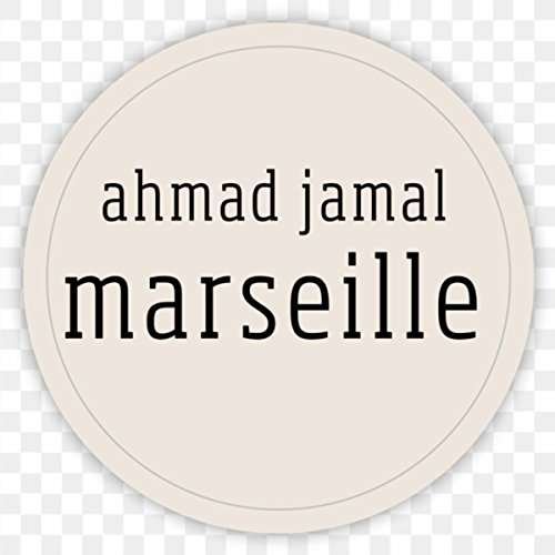 Marseille - Ahmad Jamal - Musique - JAZZ VILLAGE - 3149027005074 - 21 juillet 2017