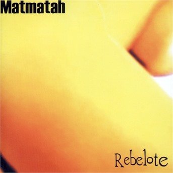 Cover for Matmatah · Rebelote (CD)