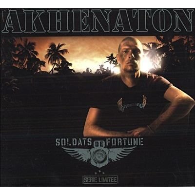 Soldtas De Fortune - Akhenaton - Musik - NAIVE - 3298492620074 - 