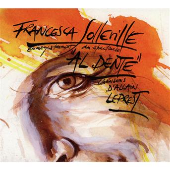 Cover for Francesca Solleville · Al Dente (CD) (2010)