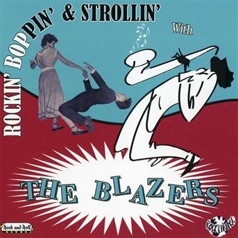 Cover for Blazers · Rockin' Boppin' &amp; Strollin' (CD) (2012)
