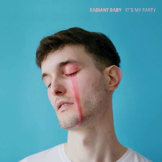 Cover for Radiant Baby · Radiant Baby - It\'s My Party (LP) (2017)