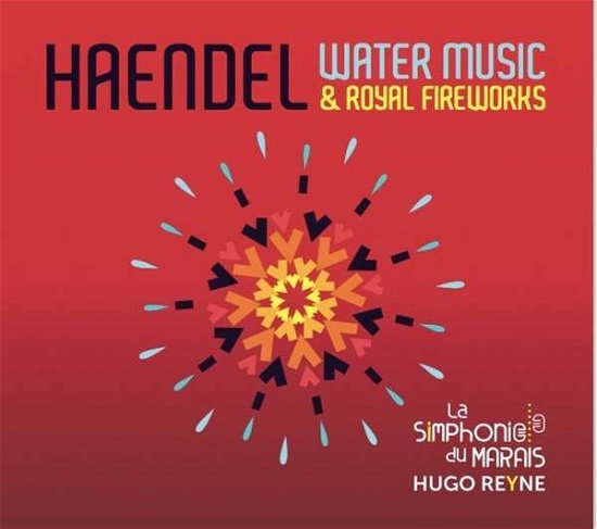 Water Music and Royal Fireworks - G.F. Handel - Muziek - SIMPHONIE DU MARAIS - 3770003333074 - 14 december 2017