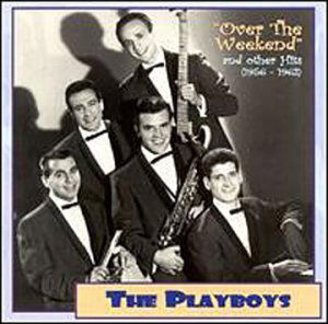 Over the Weekend & Other Hits 1956-62 - Playboys - Music - DEE JAY - 4001043551074 - November 21, 2000