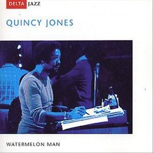 Cover for Quincy Jones · Watermelon Man (CD)