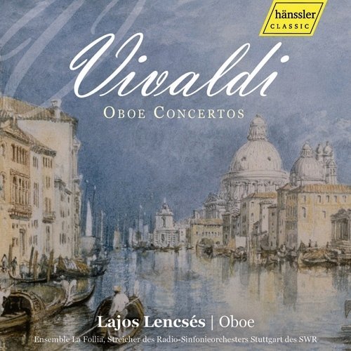 Oboe Concertos - Vivaldi / Lencses / Ensemble La Follia - Musikk - HANSSLER - 4010276023074 - 9. mars 2010