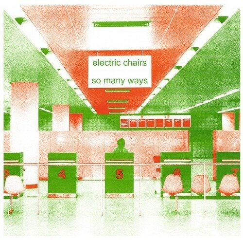 So Many Ways - Electric Chairs - Musik - MENTAL EXPERIENCE - 4040824090074 - 9. Dezember 2020