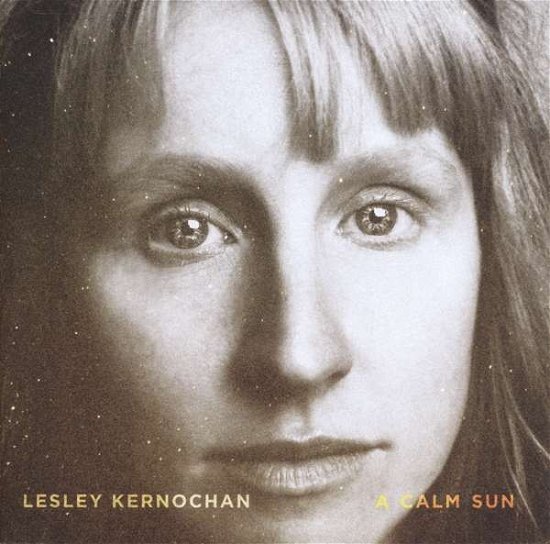 Cover for Lesley Kernochan · A Calm Sun (CD) (2016)