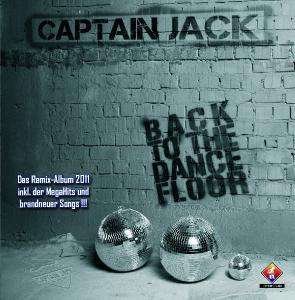 Cover for Captain Jack · Back to the Dancefloor (CD) (2011)