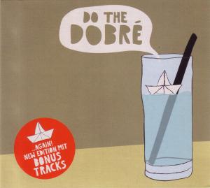 Cover for Dobre · Do The Dobre (CD) [Special edition] (2012)