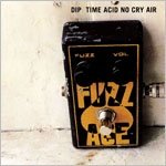 Cover for Dip · Time Acid No Cry Air (CD) [Japan Import edition] (2011)