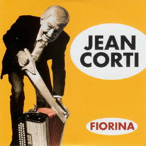 Cover for Jean Corti · Fiorina &lt;limited&gt; (CD) [Japan Import edition] (2015)