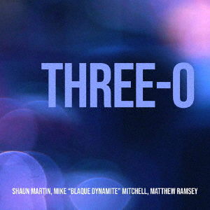 Three-O - Shaun Martin - Music - ROPEADOPE - 4546266217074 - February 26, 2021