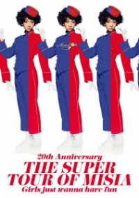 20th Anniversary the Super Tour of Misia Girls Just Wanna Have Fun - Misia - Música - SONY MUSIC LABELS INC. - 4547366376074 - 31 de outubro de 2018