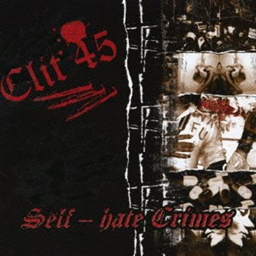 Cover for Clit 45 · Self-hate Crimes (CD) [Japan Import edition] (2007)