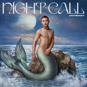 Cover for Years &amp; Years · Night Call (CD) [Japan Import edition] (2022)
