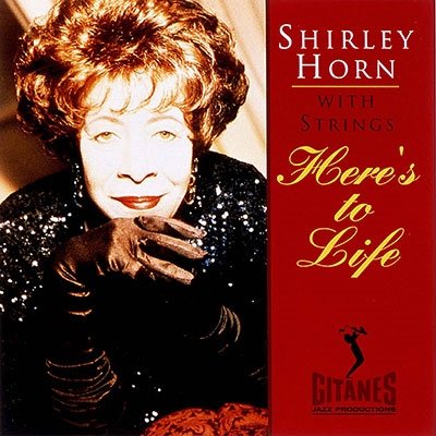 Cover for Shirley Horn · Here's To Life (CD) [Japan Import edition] (2022)