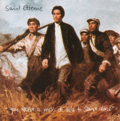 You Need A Mess Of Help To Stand Al - Saint Etienne - Música - HEAVENLY REC. - 5025006690074 - 1 de novembro de 1993