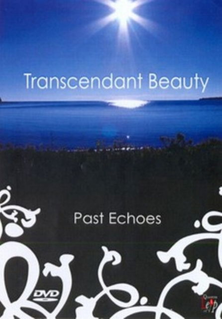 Cover for Transcendant Beauty  Past Echoes (DVD) (2006)