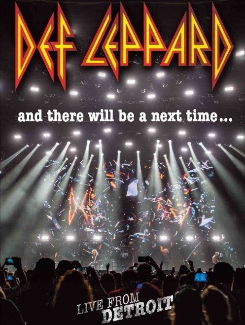 Cover for Def Leppard · And There Will Be a Next Time - Live from Detroit (MDVD) (2017)