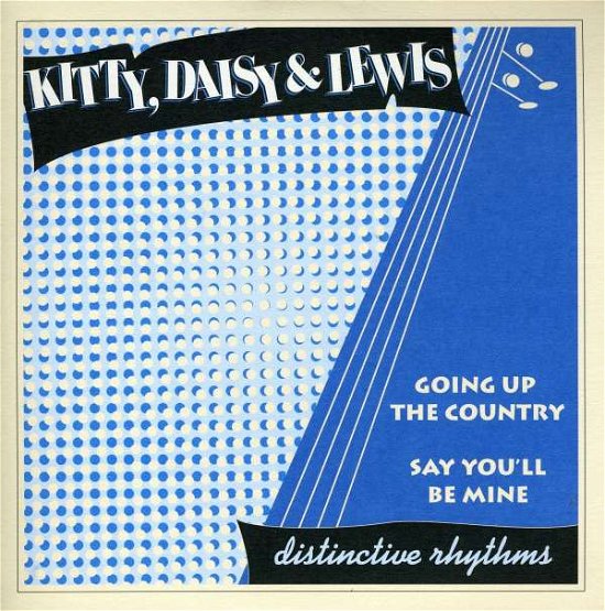 Cover for Kitty, Daisy &amp; Lewis · Going Up the Country (7&quot;) (2008)