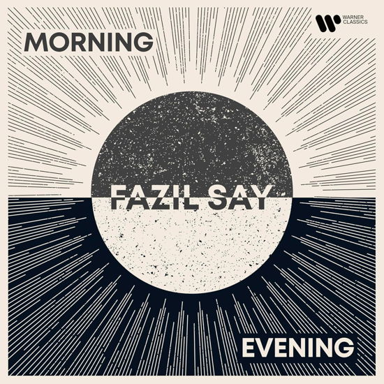 Morning Evening - Fazil Say - Music - WARNER CLASSICS - 5054197936074 - May 24, 2024